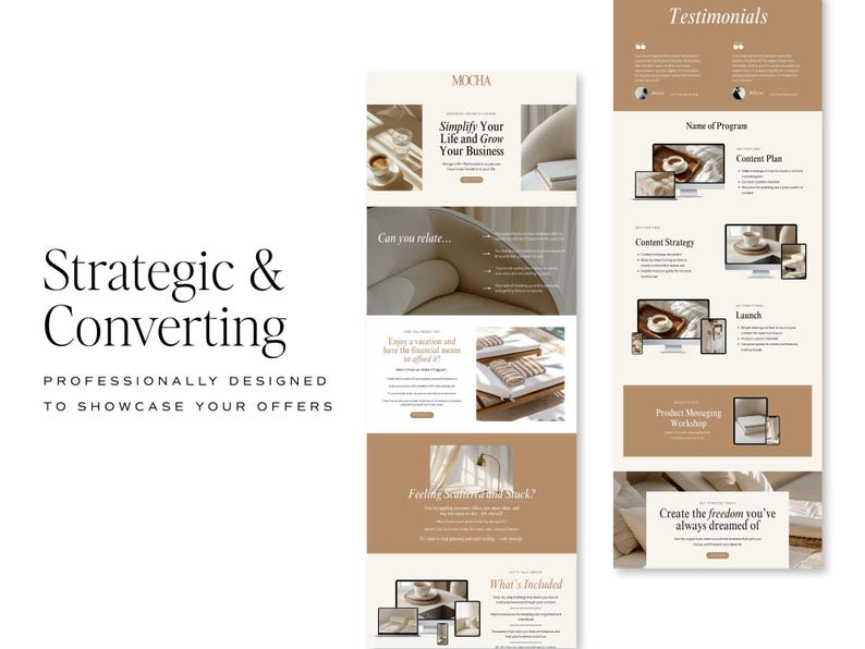 May include: A website design mockup in a neutral colour scheme, with the word "MOCHA" at the top. The design includes text such as "Simplify Your Life and Grow Your Business" and "Strategic & Converting". The layout showcases various program elements.