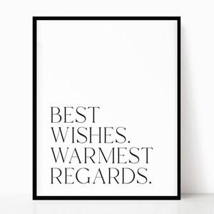 Best Wishes Warmest Regards Printable • David Rose Quote • Stevie Bud Quote • Black and White • Modern Typography Wall Art