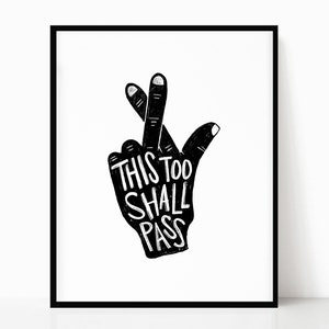 This Too Shall Pass Printable • Black and White • Instant Download • Fingers Crossed Wall Art • Hand Illustration • Inspirational Print