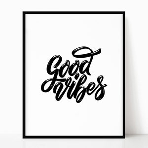 Good Vibes Printable • Vibe Quote • Script Typography Print • Black and White • Modern Type • Wall Art • Trendy Saying