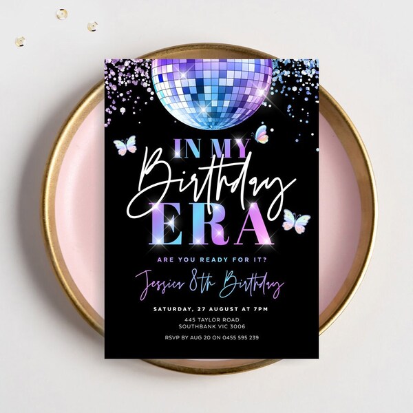 In My Birthday Era Party Invitation, Eras Invite, Disco Ball, Holographic Glitter, Butterfly, Girl, Adult, Women, Editable Template, ERA01