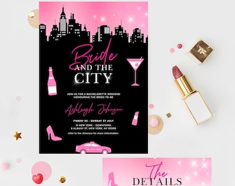 May include: Pink and black invitation for a bachelorette party in New York City. The invitation features a skyline of the city, a martini glass, a high heel shoe, a bottle of champagne, and a taxi cab. The text on the invitation reads "Bride and the City" and includes the bride-to-be's name, the dates of the party, and the location. The invitation also includes details about the cost of the party and how to RSVP.
