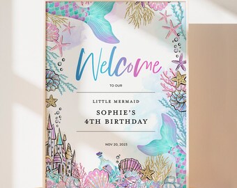 May include: Welcome to Little Mermaid Sophie's 4th Birthday party sign with a mermaid tail, seashells, and a castle. The sign is on a light wood table.