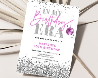 In My Birthday Era Invitation, Girl Bday Invite, Pink Disco, Silver Glitter, Sequins, Glam, Teenage, Adult, Women, Editable Template ERA01