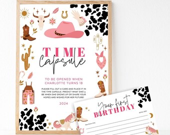 May include: A pink and white time capsule printable with a cow print background and a pink cowboy hat. The text reads "Time Capsule" and "To be opened when Charlotte turns 18". There is a smaller card that says "Your First Birthday".