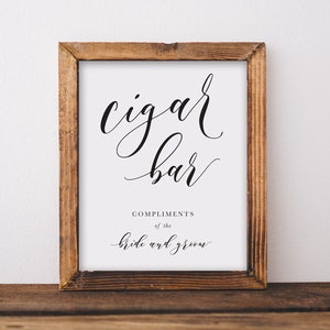 Cigar Bar Sign, Compliments of the Bride and Groom, Modern Script, Black & White, Party Decor, Printable PDF, 5x7, 8x10, A4, T001