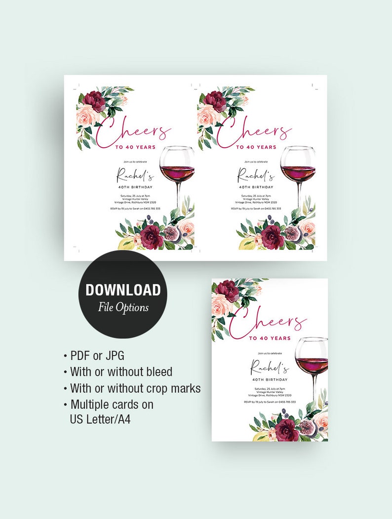 May include: Printable invitation for a 40th birthday party with a wine glass and floral design. The invitation says "Cheers to 40 Years" and "Rachel's 40th Birthday".