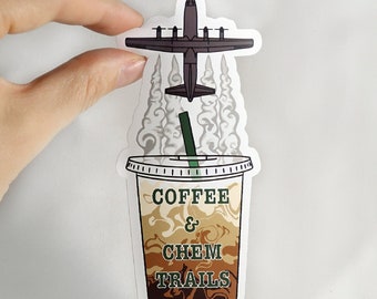 Coffee & Chem Trails Sticker (5" Tall)