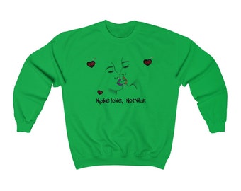 May include: A bright green sweatshirt featuring a line drawing of two kissing faces with purple and red lips. The words "Make love, Not War" are printed below the image. Small red heart and "XOXO" graphics are also present.
