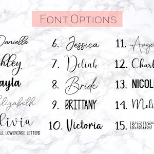 May include: An image displaying 15 different font choices, including scripts and block letters, for custom designs. Names such as Danielle, Ashley, and Nicole are shown in various styles. The text "Font Options" is at the top, with a note about lowercase letters.