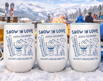Bachelorette Wine Tumbler - Apres Ski - Snow in Love