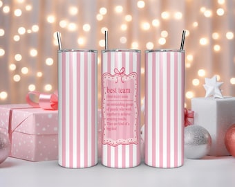 Best Team Ever Tumbler - Corporate Employee Gift