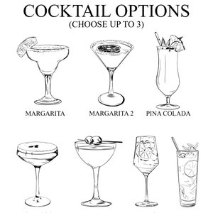 May include: A black and white illustration of 8 different cocktail drinks. The drinks are labeled with their names: Margarita, Margarita 2, Pina Colada, Espresso Martini, Martini, Aperol Spritz, and Mojito. The text "Cocktail Options (Choose up to 3)" is at the top of the image.