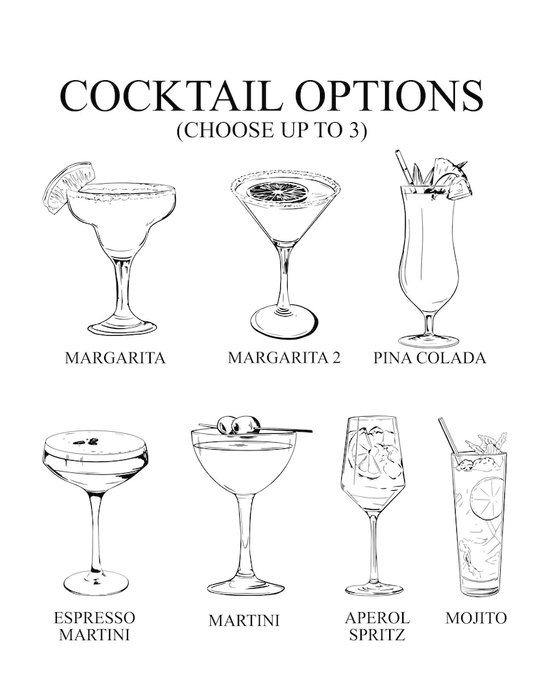 May include: A black and white illustration of 8 different cocktail drinks. The drinks are labeled with their names: Margarita, Margarita 2, Pina Colada, Espresso Martini, Martini, Aperol Spritz, and Mojito. The text "Cocktail Options (Choose up to 3)" is at the top of the image.