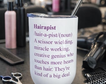 Gift for Hair Stylist - Hairapist - Wine Tumbler - Gift for Hair Dresser - Christmas Gift for Hair Stylist - Birthday Gift for Hair Stylist