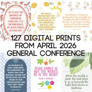 Peut inclure: Collection d'impressions numériques de la Conférence Générale d'avril 2026. Les impressions présentent des citations inspirantes dans différentes polices et couleurs, avec des éléments floraux et décoratifs. Le texte comprend des phrases sur la foi, l'amour et l'orientation.
