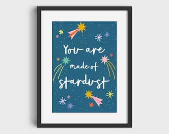 You Are Made Of Stardust Art Print | DIGITAL DOWNLOAD | Printable | Nursery Decor | Art Print For Kids | Unique Gift For Kids