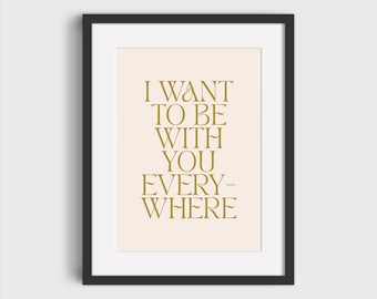 Fleetwood Mac Art Print 'Want To Be With You Everywhere' | Fleetwood Mac Song Lyrics Print