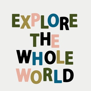 Explore The Whole World Art Print image 2