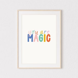 You Are Magic Childrens Wall Art Nursery décor Babys room print Kids room decor Print for Children New Baby Gift image 5