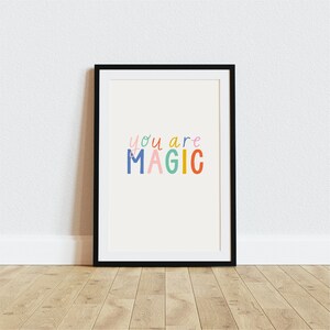 You Are Magic Childrens Wall Art Nursery décor Babys room print Kids room decor Print for Children New Baby Gift image 3