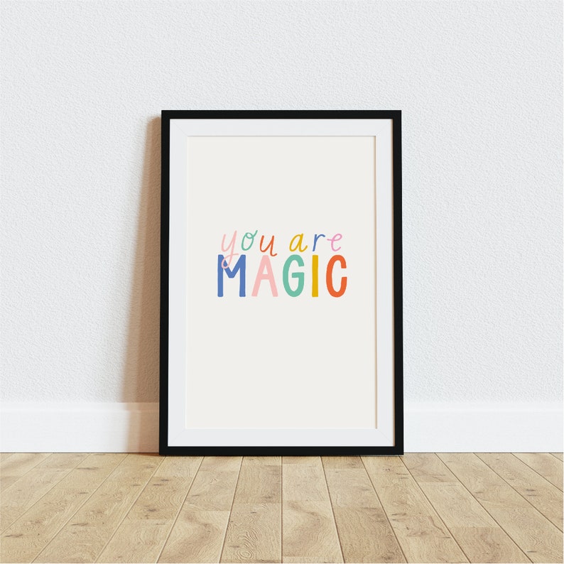 You Are Magic Childrens Wall Art Nursery décor Babys room print Kids room decor Print for Children New Baby Gift image 3