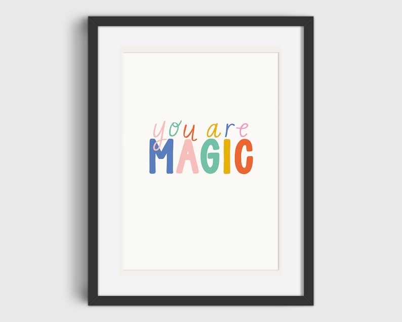 You Are Magic Childrens Wall Art Nursery décor Babys room print Kids room decor Print for Children New Baby Gift image 1