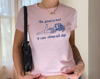 Good In Bed Baby Tee - US Baumwolle
