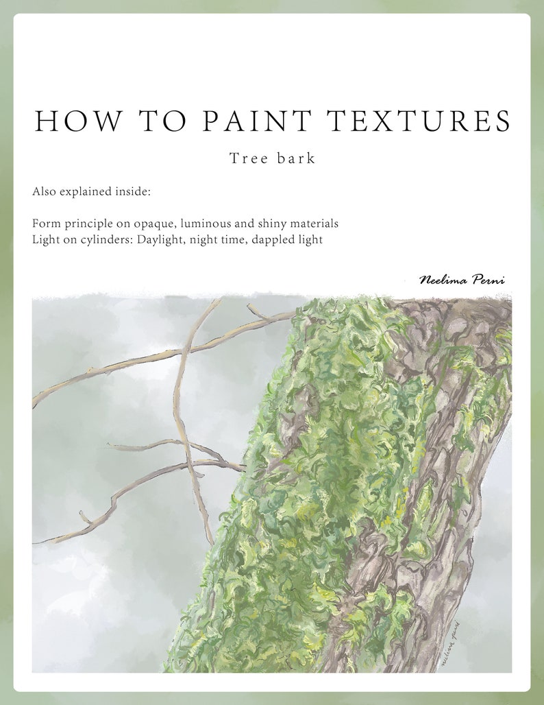 May include: A watercolor painting of tree bark with green moss growing on it. The painting is titled "How to Paint Textures: Tree Bark" and is signed by Neelima Perni.