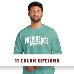 Comfort Colors Palm Beach Florida Sweatshirt, Custom Sweatshirt, Comfort Colors Sweatshirt
