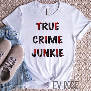 True crime junkie png sublimation design
