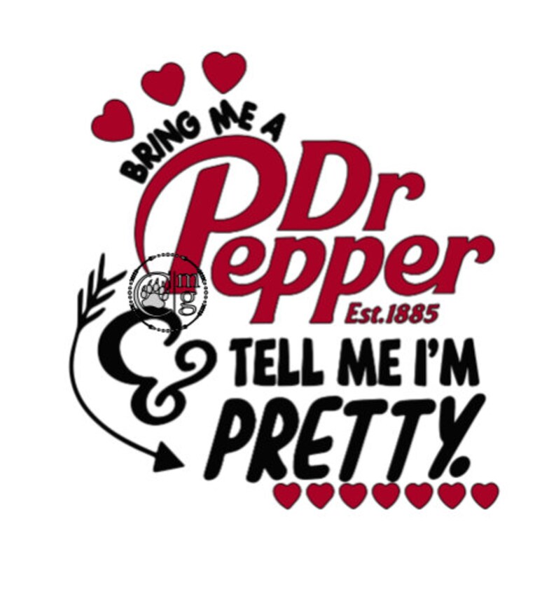 Download Bring me a dr. pepper and tell me Im pretty svg and png | Etsy