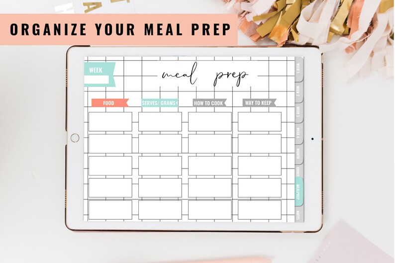 May include: A digital planner on a tablet screen with a grid layout for meal prepping. The planner has sections for the week, food, servings, grams, how to cook, and way to keep. The planner is labeled "meal prep" in cursive.