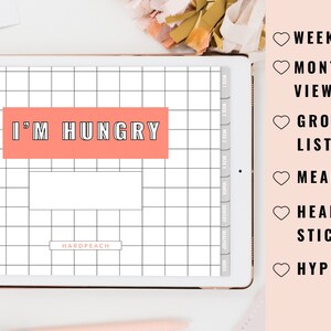 May include: A digital planner on a tablet with a pink and white grid background. The text "I'M HUNGRY" is displayed in a pink box. The planner includes features such as weekly and monthly views, grocery lists, meal prep, healthy stickers, and hyperlinks.