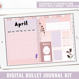 May include: A digital bullet journal kit with a pink and purple color scheme. The kit includes a monthly calendar page for April, a habit tracker, and several decorative elements. The text "ACCESSORIES TO CUSTOMIZE YOUR DIGITAL BULLET JOURNAL / DIGITAL PLANNER" is at the top of the image. The text "DIGITAL BULLET JOURNAL KIT" is at the bottom of the image.