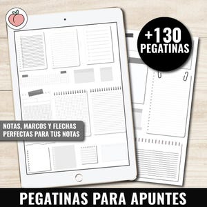May include: A digital tablet screen displaying a set of 130 printable planner stickers. The stickers include various designs, such as lined paper, grid paper, blank notes, and checklists. The text on the screen reads "NOTAS, MARCOS Y FLECHAS PERFECTAS PARA TUS NOTAS" and "PEGATINAS PARA APUNTES".