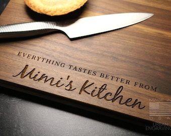 Personalized Walnut Cutting Board for Grandma  | Everything Tastes Better From Mimi's Kitchen | Mother's Day Present | Gift for Mom | 319