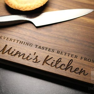 Personalized Walnut Cutting Board for Grandma  | Everything Tastes Better From Mimi's Kitchen | Mother's Day Present | Gift for Mom | 319