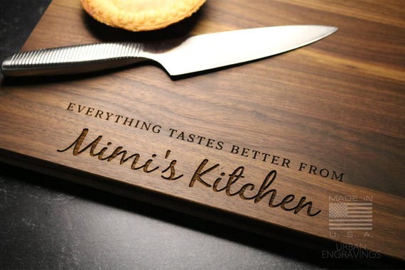 Personalized Walnut Cutting Board for Grandma  | Everything Tastes Better From Mimi's Kitchen | Mother's Day Present | Gift for Mom | 319
