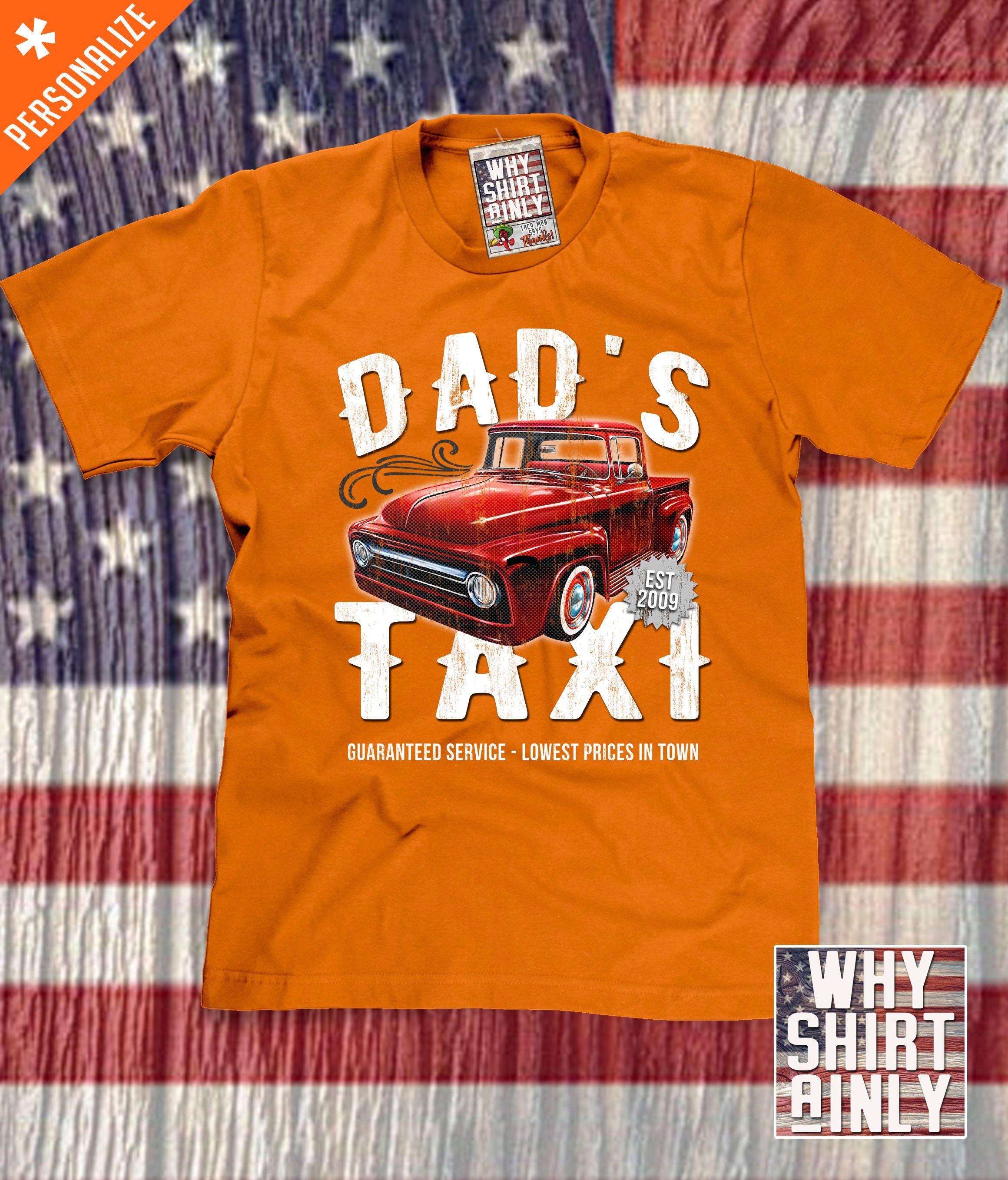 DADS TAXI FATHERS DAY GIFT Dads Birthday Present Gift Funny T Shirt Father's Day DADS TAXI FATHERS DAY GIFT Dads Birthday Present Gift Funny T Shirt Father's Day