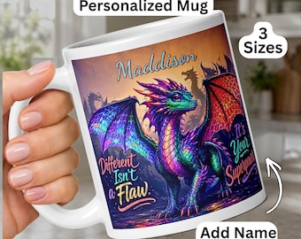 May include: A white ceramic mug featuring an iridescent dragon illustration with purple, blue, and green scales. The text reads "Maddison", "Different Isn't a Flaw", and "It's Your Superpower". The mug includes labels for "Iridescent Dragon Personalized Mug", "3 Sizes", and "Add Name at the Top".