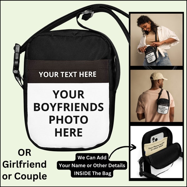 Your Boyfriend's Photo, Utility Crossbody Cross Body Sling Bag Gift for Lady Woman Sister Girlfriend Birthday Christmas