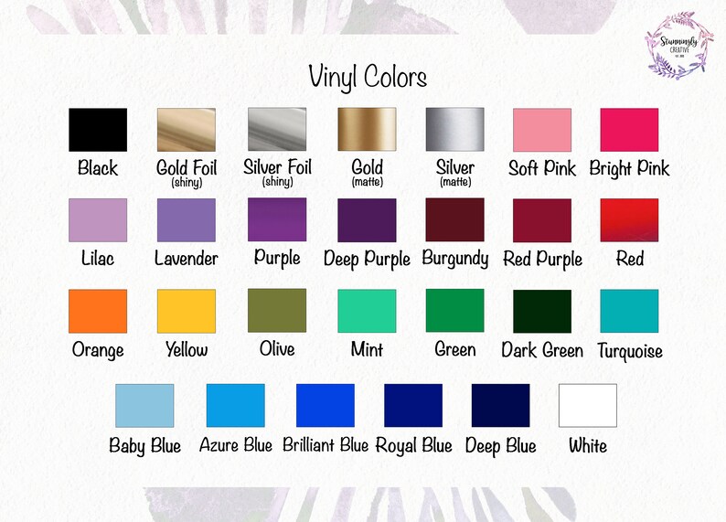 May include: A chart showing vinyl colors for crafting projects. The colors include black, gold foil, silver foil, gold, silver, soft pink, bright pink, lilac, lavender, purple, deep purple, burgundy, red purple, red, orange, yellow, olive, mint, green, dark green, turquoise, baby blue, azure blue, brilliant blue, royal blue, deep blue, and white.