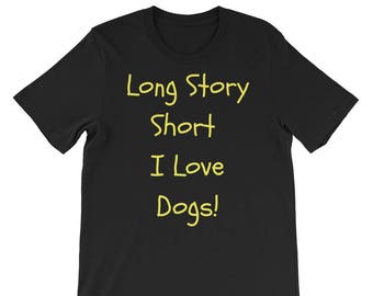 Love Dogs Tshirt, Dog Parent Shirt, I Love Dogs, Dog Obsessed, Dog Parent Gift, Dog Lady Shirt, Happy Dog Owner Tee, Dog Dad Tshirt