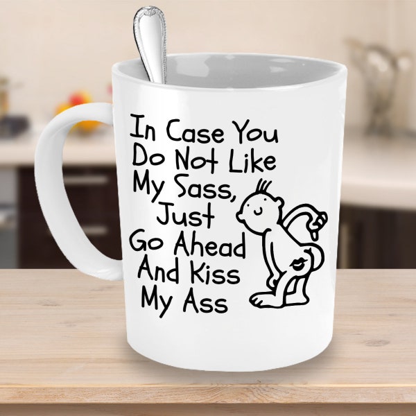 Kiss My Ass Gift, Funny Rude Cup, Sassy Gift Mug, Inappropriate Mug, Unique Groomsmen Gifts, Mugs For Guys, Badass Coffee Mug, Gift Under 50