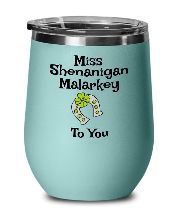 Funny Irish Wine Glass Irish Humor Shenanigans Malarkey Etsy