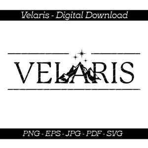 VELARIS SVG-bestand knippen | ACOTAR-download | Stad van het sterrenlicht | Nachtbaan | Sarah J Mass svg, png, pdf, jpg, eps | Acotar-sweater met overhemd