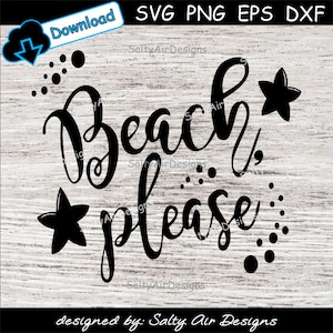 Beach Please Digital Cut File  - Digital Files - Beach Please SVG - DXF - Beach Please EPS - Beach Please png - Beach Please Vector  Clipart