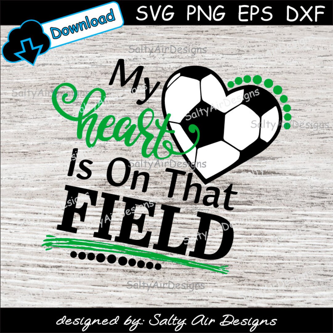 My Heart is on That Field Digital Cut File Digital Files Custom SVG DXF