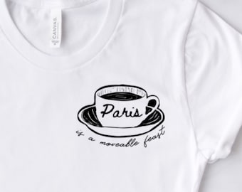 Paris is a Moveable Feast - Ernest Hemingway - Shirt Sleeve Unisex T-shirt